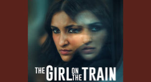 Matlabi Yariyan – The Girl On The Train by Neha Kakkar