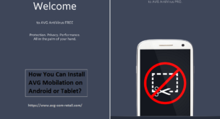 How You Can Install Avg.com/retail Mobilation on Android or Tablet?