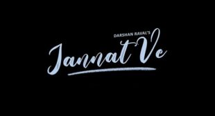 Jannat Ve – Darshan Raval