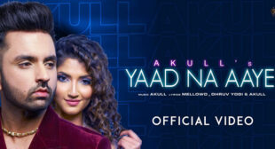 Yaad Na Aaye – Akull