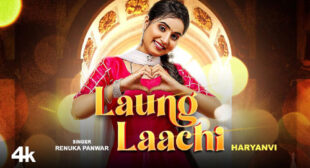 Lyrics of Laung Laachi Song
