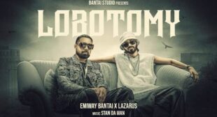 Lobotomy Song Lyrics – Emiway Bantai