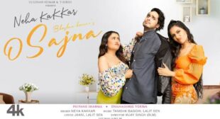 Neha Kakkar – O Sajna Lyrics