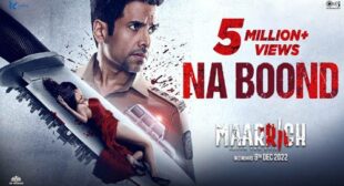 Na Boond Lyrics – Maarrich