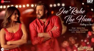 Jee Rahe The Hum (Falling In Love) Lyrics from Kisi Ka Bhai Kisi Ki Jaan