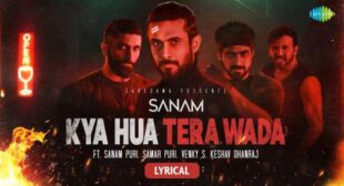 Kya Hua Tera Wada Lyrics