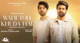 Wahi Toh Khuda Hai Lyrics by Armaan Malik