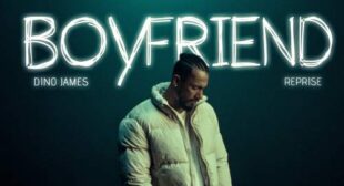 Boyfriend Reprise Lyrics by Dino James