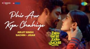 Phir Aur Kya Chahiye Lyrics – Arijit Singh