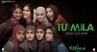 Tu Mila Lyrics – The Kerala Story