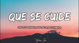 Que Se Cuide (English Translation) Lyrics – Luis R Conriquez