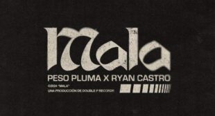 MALA (English Translation) Lyrics – Peso Pluma