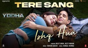 Tere Sang Ishq Hua Lyrics – Yodha