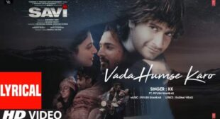 Vada Humse Karo Lyrics – Savi