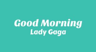 Lyrics of Good Morning Song